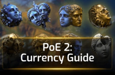 PoE 2 Currency Guide