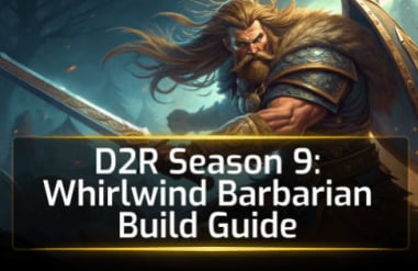 D2R Season 9: Whirlwind Barbarian Build Guide