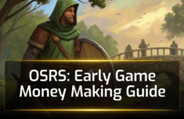 OSRS Early Game Money Making Guide