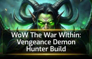 WoW The War Within Vengeance Demon Hunter Build