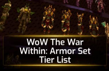 WoW The War Within:  Armor Set Tier List