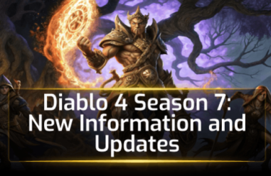 Diablo 4 Season 7: New Information and Updates