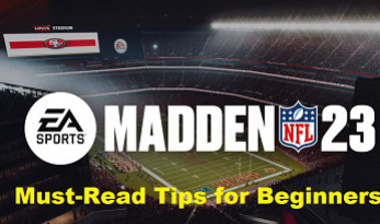 Madden NFL 23: Must-Read Tips for Beginners