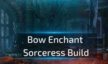 Bow Enchant Sorceress Build