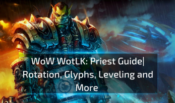 WOW WotLK Priest Guide: Rotation, Glyphs, Leveling and More