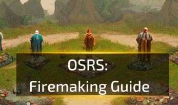 OSRS Firemaking Guide