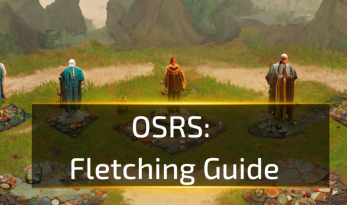 OSRS Fletching Guide