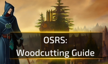 OSRS Woodcutting Guide