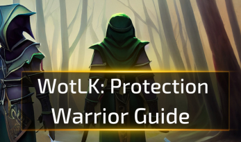 WotLK: Protection Warrior Guide 