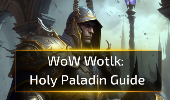 WoW WotlK Holy Paladin Guide