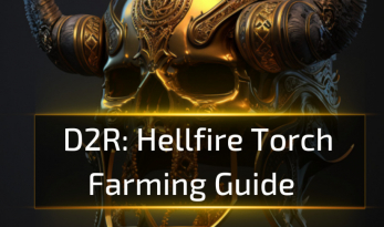 Ultimate D2R Hellfire Torch Farming Guide