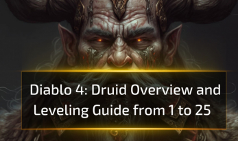 Diablo 4 Druid Overview and Leveling Guide from 1 to 25