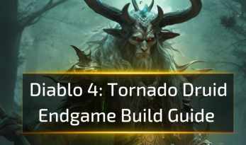 Diablo 4 Tornado Druid Endgame Build Guide