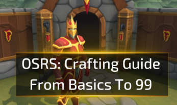 OSRS Crafting Guide: From Basics To 99