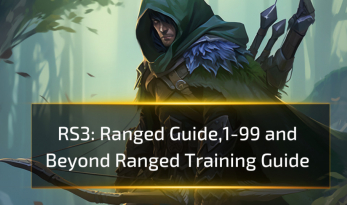 RS3 Ranged Guide,1-99 and Beyond Ranged Training Guide