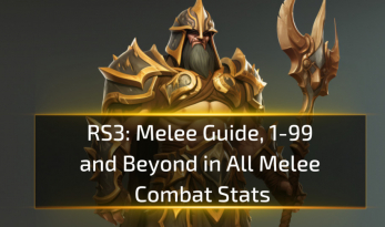 RS3 Melee Guide, 1-99 and Beyond in All Melee Combat Stats