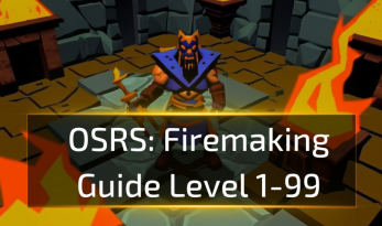 OSRS Firemaking Guide Level 1-99