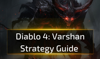 Diablo 4 Varshan Strategy Guide