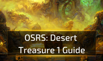 OSRS Desert Treasure 1 Guide