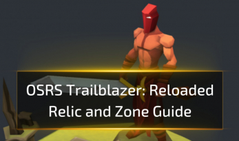 OSRS Trailblazer Reloaded Relic and Zone Guide