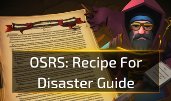 OSRS Recipe For Disaster Guide