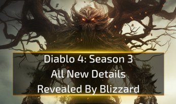 Diablo 4 Season 3: All New Details Revealed By Blizzard