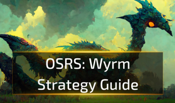 OSRS Wyrm Strategy Guide