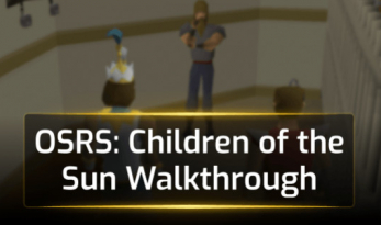 OSRS Easy Children of the Sun Quest Guide