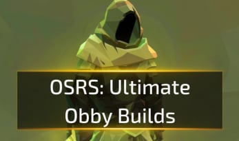 Ultimate OSRS Obby Builds